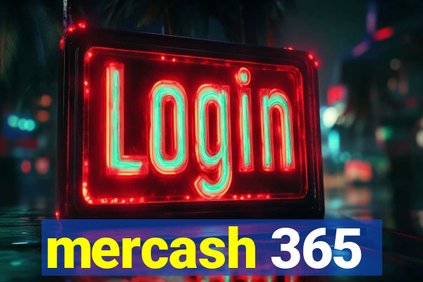 mercash 365