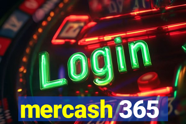 mercash 365