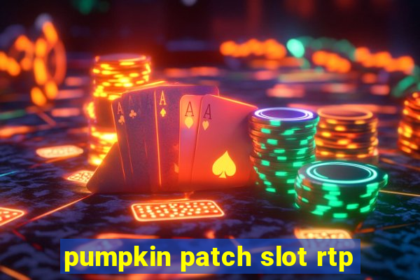 pumpkin patch slot rtp