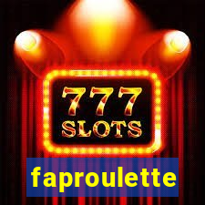 faproulette