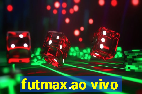 futmax.ao vivo