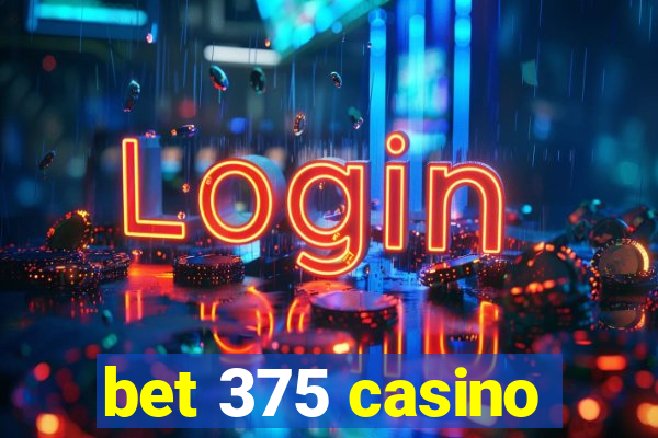 bet 375 casino