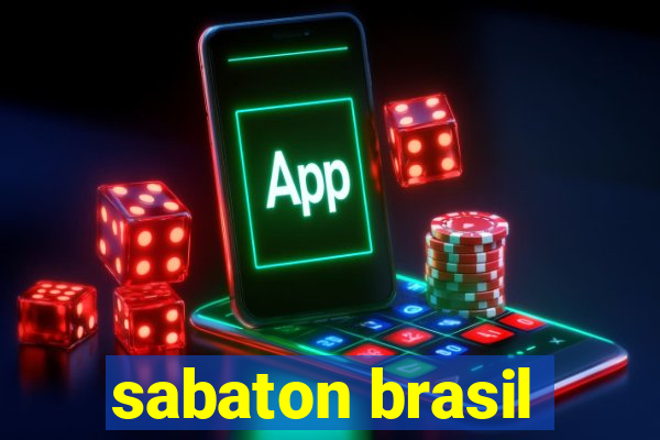 sabaton brasil