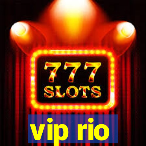 vip rio