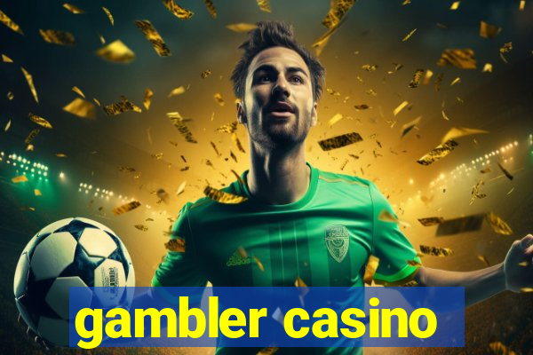 gambler casino