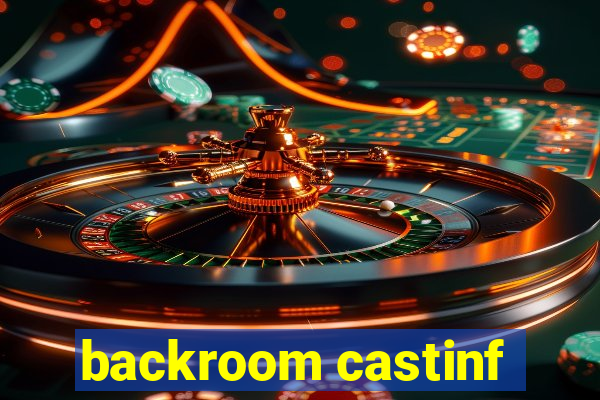 backroom castinf