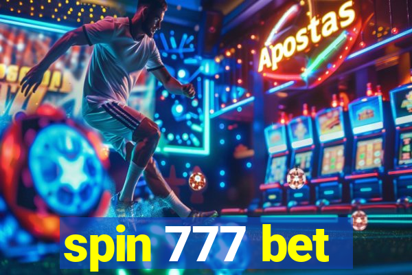 spin 777 bet