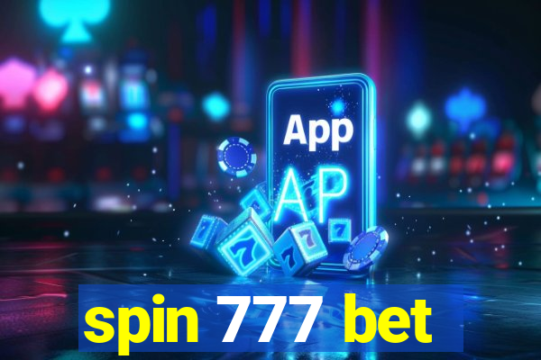 spin 777 bet