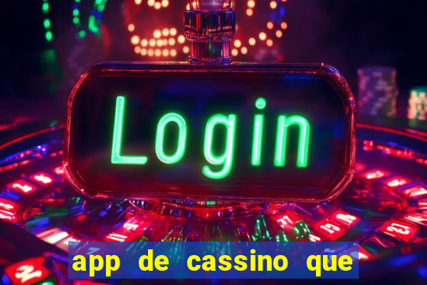 app de cassino que paga no cadastro