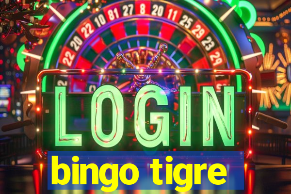 bingo tigre