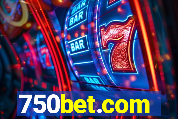 750bet.com