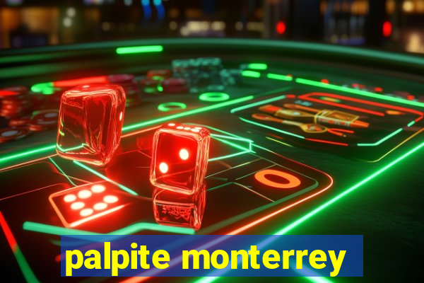 palpite monterrey