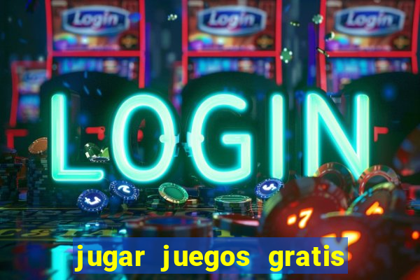 jugar juegos gratis de casino