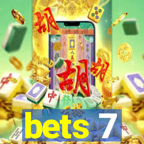 bets 7