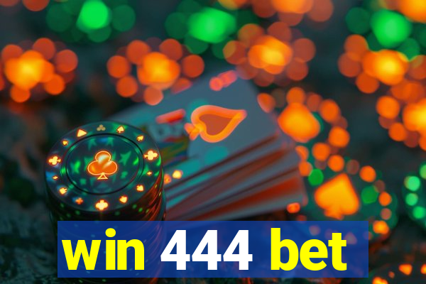 win 444 bet