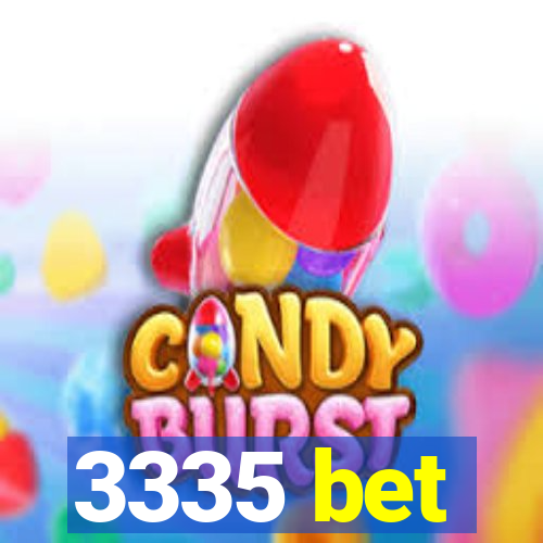 3335 bet