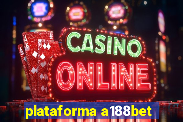 plataforma a188bet