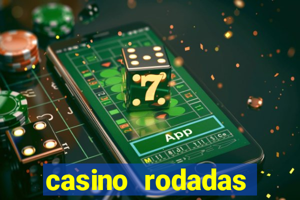 casino rodadas grátis sem depósito