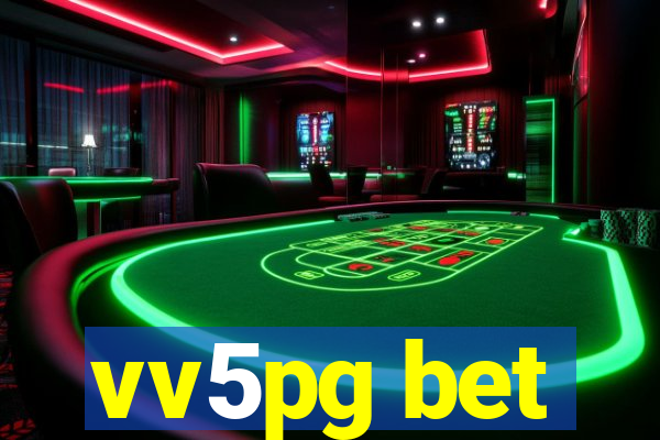 vv5pg bet