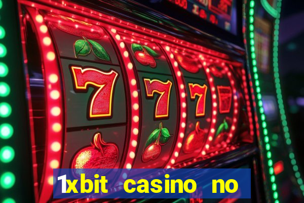 1xbit casino no deposit bonus