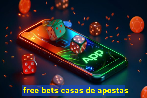 free bets casas de apostas