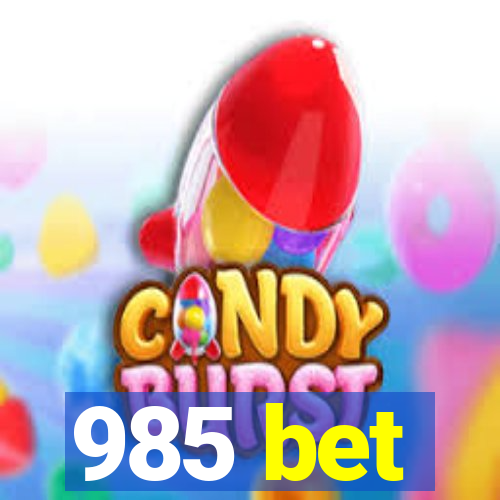 985 bet