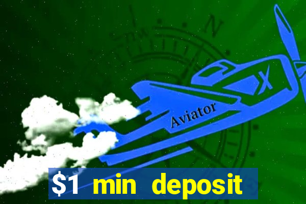 $1 min deposit mobile casino