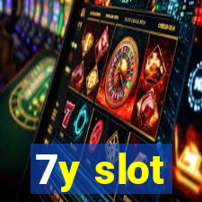 7y slot