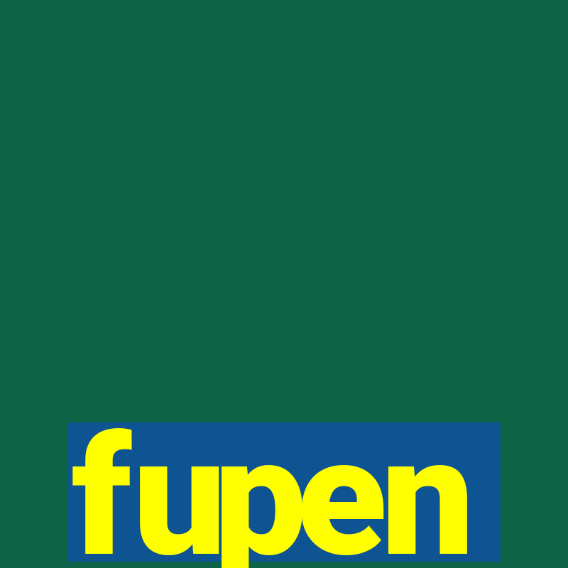 fupen