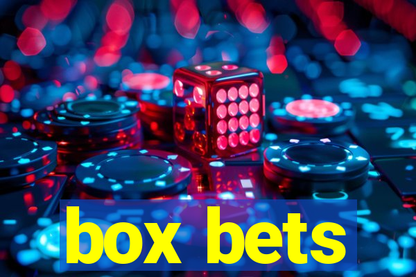 box bets