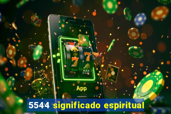 5544 significado espiritual