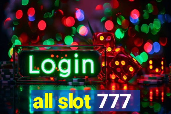 all slot 777