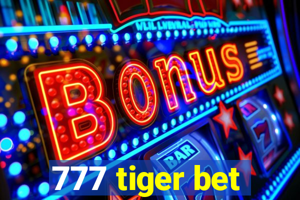 777 tiger bet