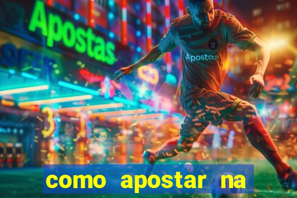 como apostar na betano futebol