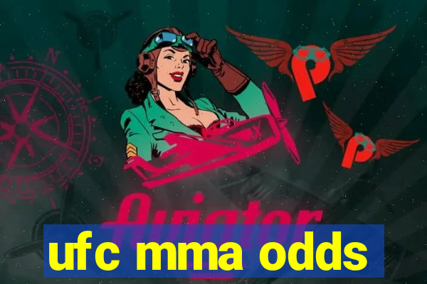 ufc mma odds