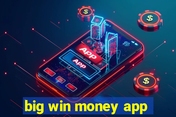 big win money app