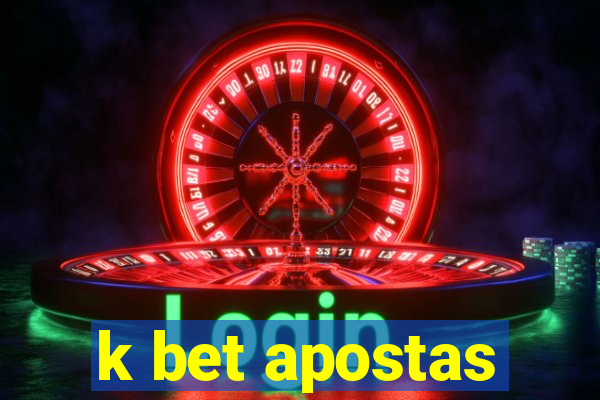 k bet apostas