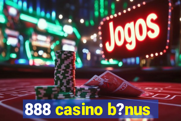 888 casino b?nus