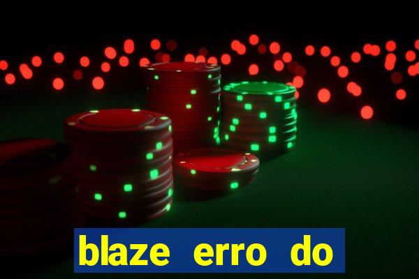 blaze erro do servidor interno