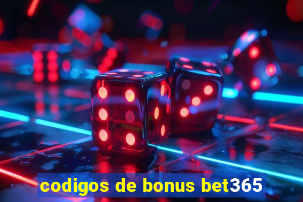 codigos de bonus bet365