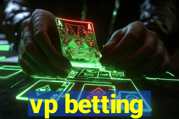 vp betting