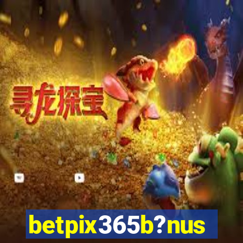 betpix365b?nus