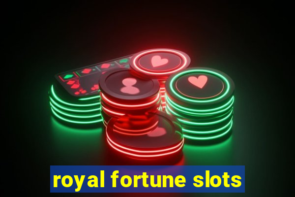 royal fortune slots