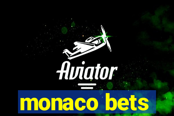 monaco bets