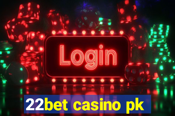 22bet casino pk