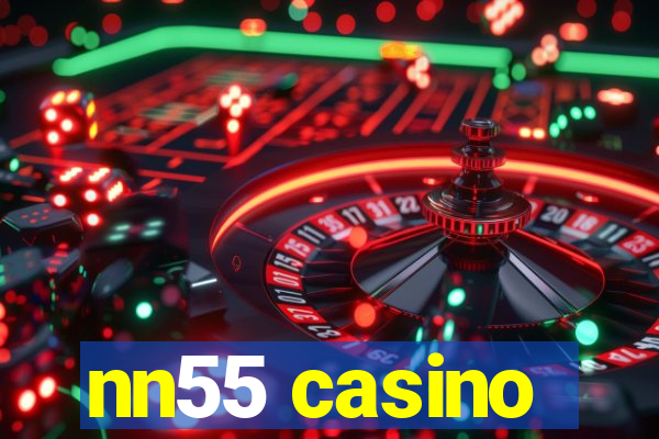 nn55 casino