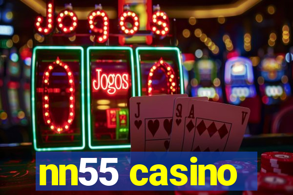 nn55 casino