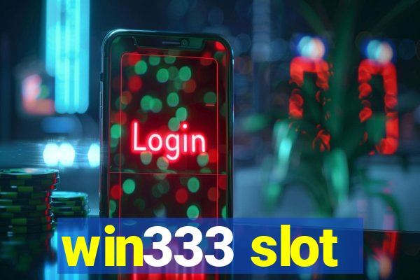 win333 slot