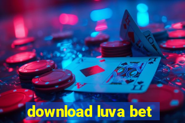 download luva bet