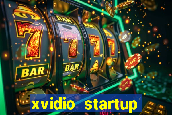 xvidio startup brasil 2024 download grátis